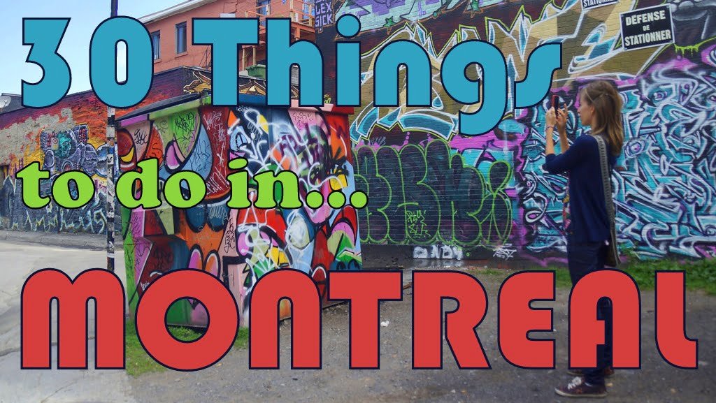 30 things to do in Montreal, Canada travel guide