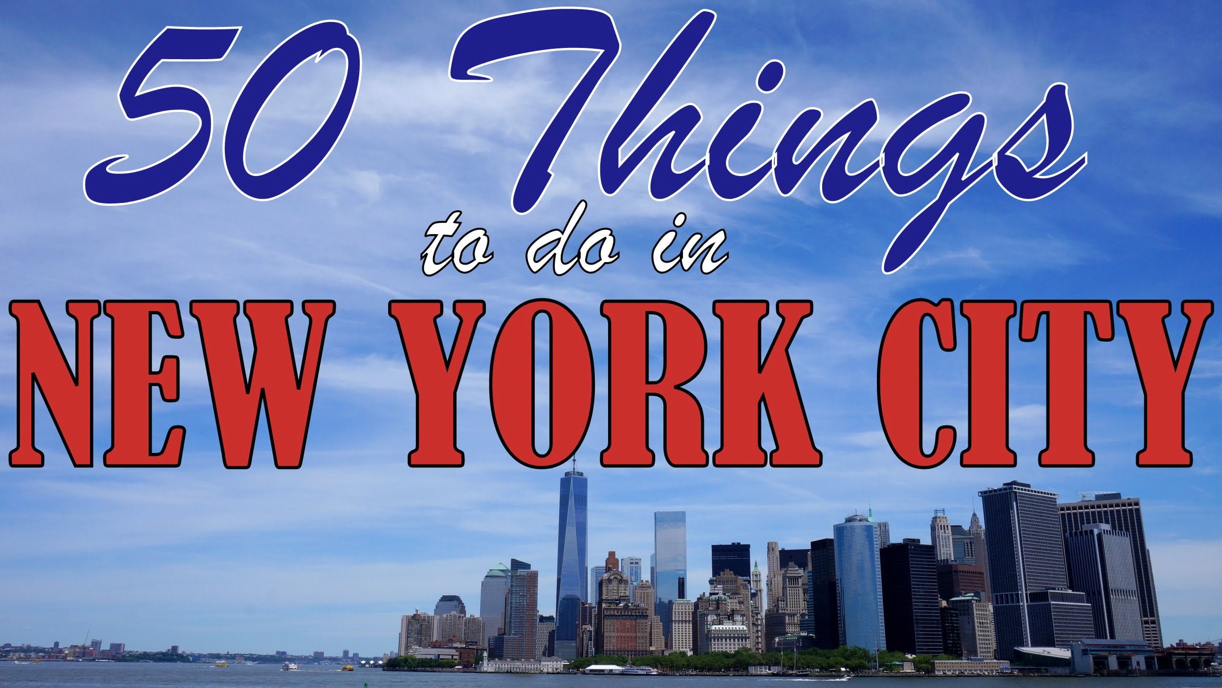 50 Things to Do in New York City! Epic NYC Summer Travel Guide!